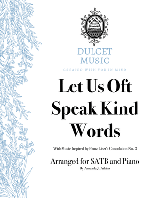 Let Us Oft Speak Kind Words for SATB and Piano