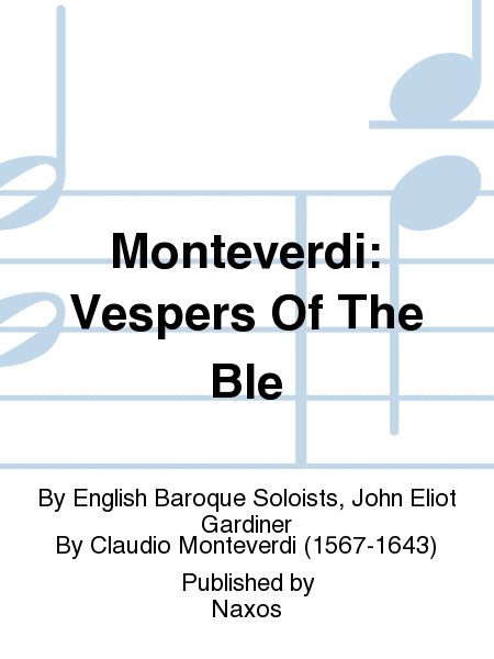 Monteverdi: Vespers Of The Ble