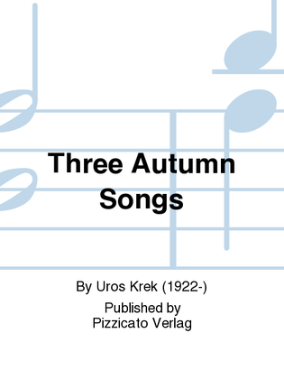 Three Autumn Songs