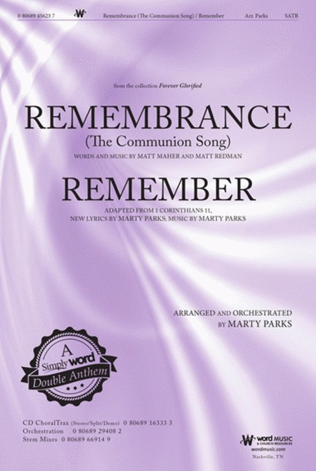Remembrance (The Communion Song) and Remember - Anthem
