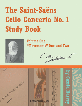 The Saint-Saens Cello Concerto No. 1 Study Book, Part One