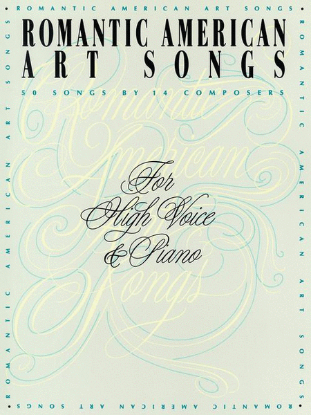 Romantic American Art Songs - High Voice by Richard Walters High Voice - Sheet Music