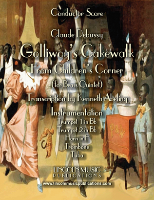 Debussy – Golliwog’s Cakewalk from Children’s Corner (for Brass Quintet)