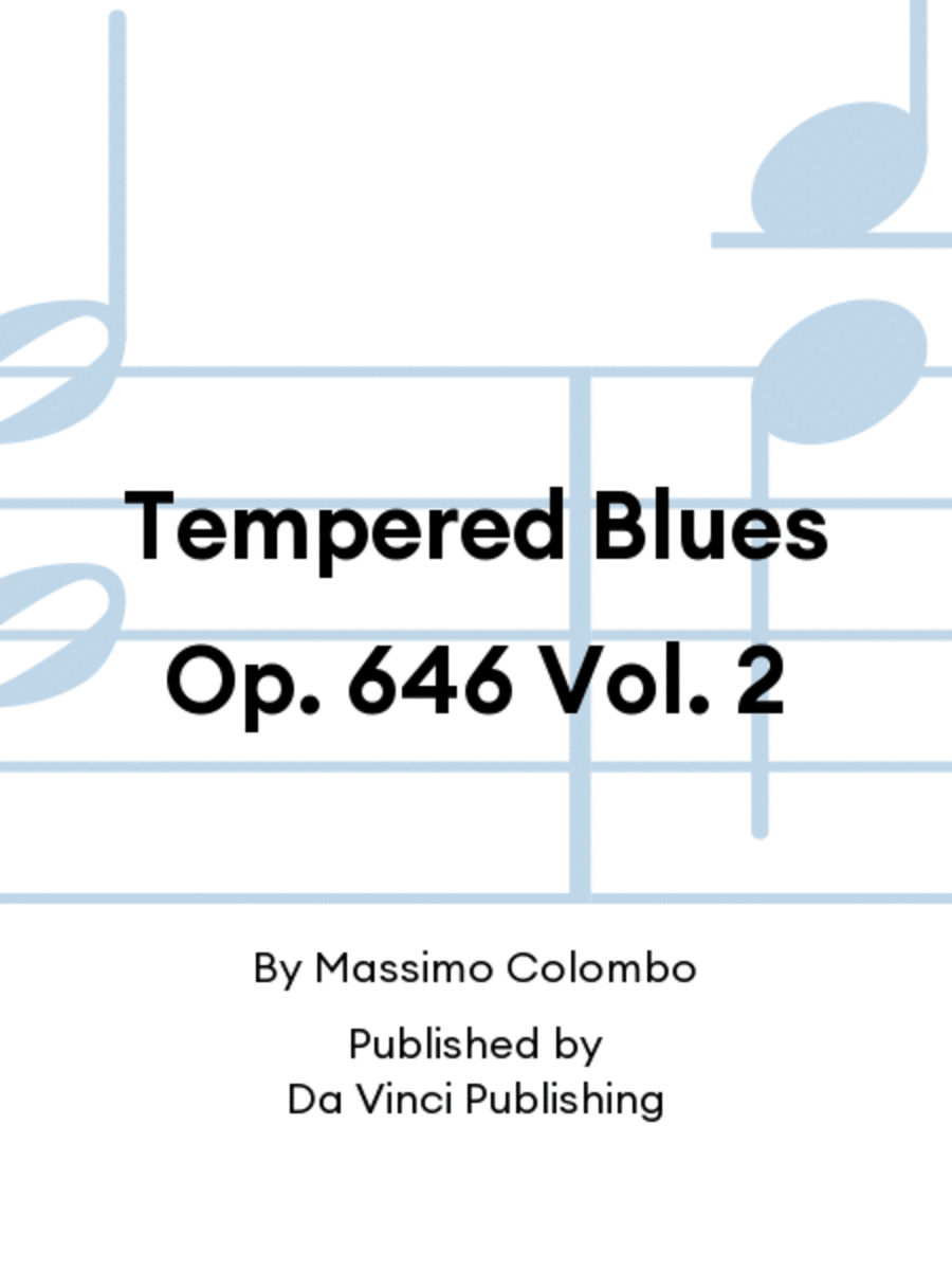 Tempered Blues Op. 646 Vol. 2