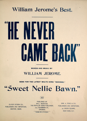 William Jerome's Best. He Never Came Back