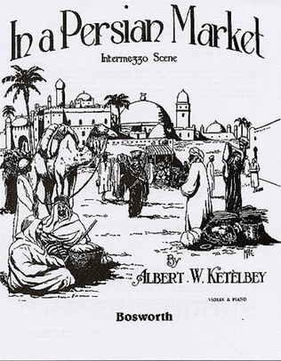 Albert Ketelbey: In A Persian Market (Violin/Piano)
