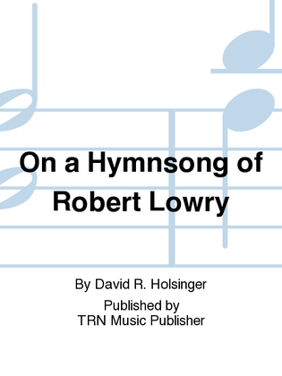 Book cover for On a Hymnsong of Robert Lowry