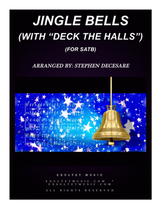 Book cover for Jingle Bells (with "Deck The Halls") (for SATB)