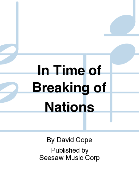 In Time of Breaking of Nations
