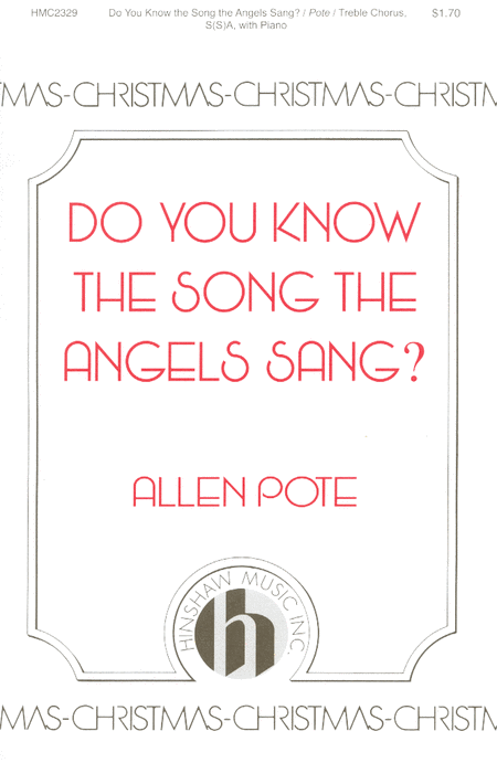 Do You Know The Song The Angels Sang?