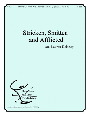 Stricken, Smitten and Afflicted