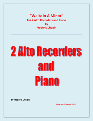 Waltz in A Minor (Chopin) - 2 Alto Recorders and Piano
