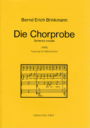 Die Chorprobe für Männerchor a cappella (1998) -Scherzo vocale-