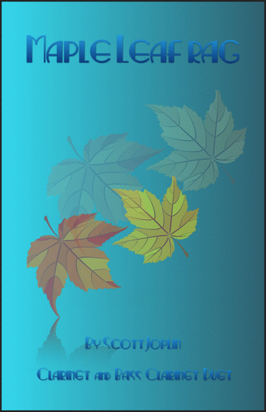 Maple Leaf Rag, by Scott Joplin, Clarinet and Bass Clarinet Duet