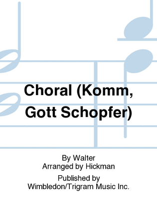 Choral (Komm, Gott Schopfer)