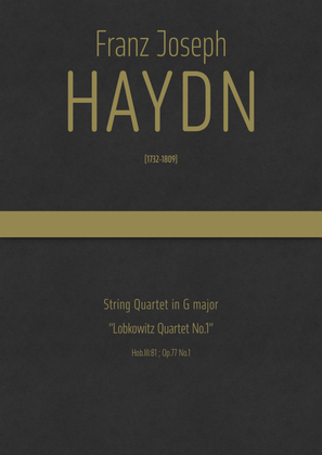 Haydn - String Quartet in G major, Hob.III:81 ; Op.77 No.1 "Lobkowitz Quartet No.1"