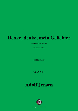 A. Jensen-Denke,denke,mein Geliebter,Op.30 No.4,in B flat Major