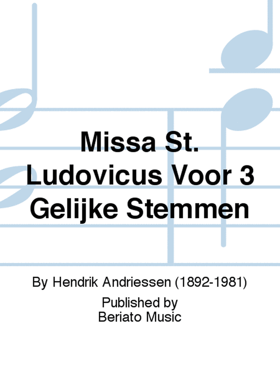Missa St. Ludovicus Voor 3 Gelijke Stemmen