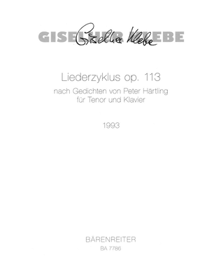 Liederzyklus nach Gedichten von Peter Hartling for Tenor and Piano op. 113