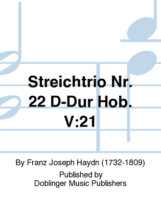 Streichtrio Nr. 22 D-Dur Hob. V:21