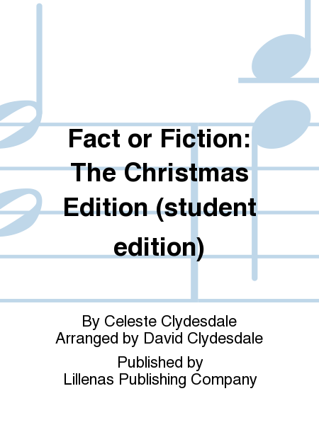 Fact or Fiction: The Christmas Edition (student edition)