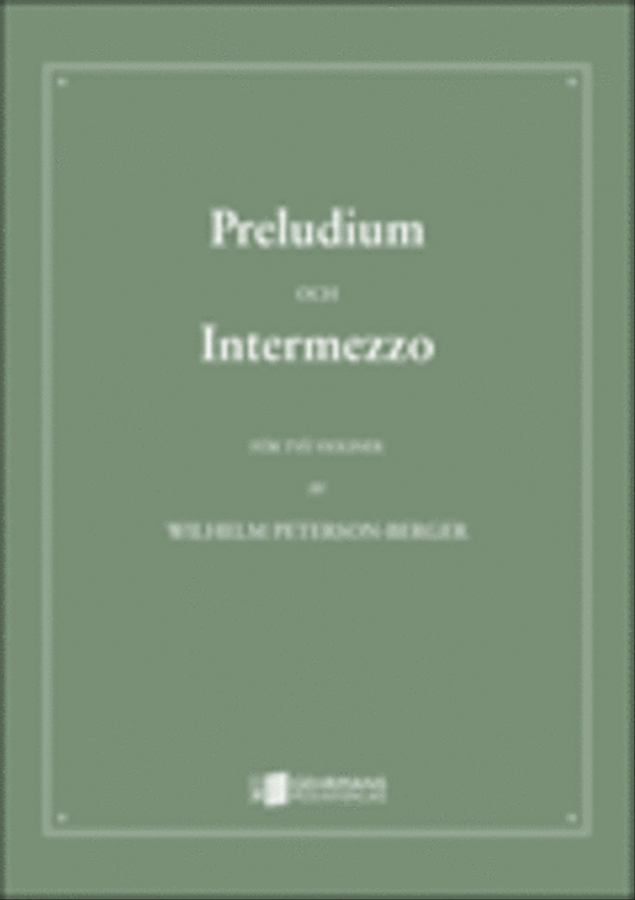 Preludium och Intermezzo