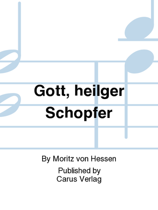 Gott, heilger Schopfer