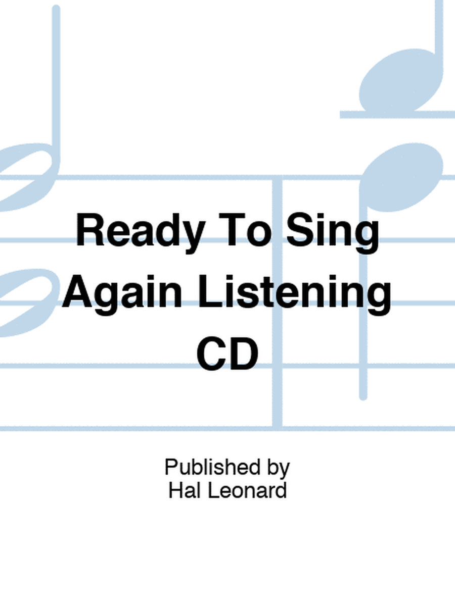 Ready To Sing Again Listening CD
