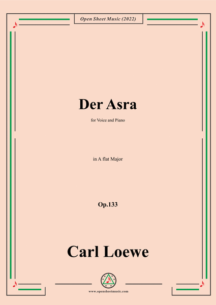 Loewe-Der Asra,in A flat Major,Op.133