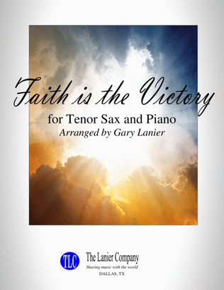 Book cover for FAITH IS THE VICTORY (for Tenor Sax and Piano with Score/Part)