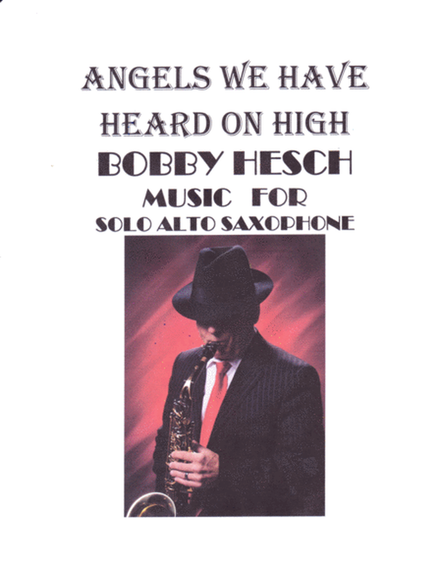 ANGELS WE HAVE HEARD ON HIGH for solo alto saxophone image number null
