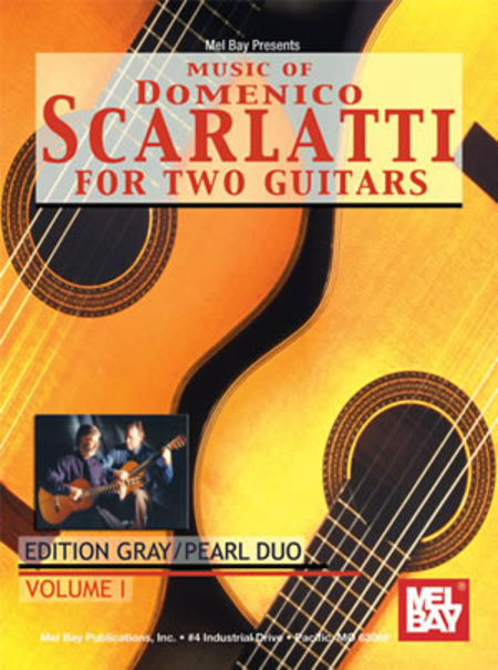 Music of Domenico Scarlatti For Two Guitars, Volume 1