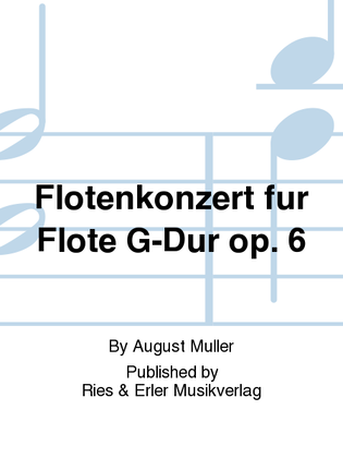 Flötenkonzert für Flöte in G-dur, Op. 6