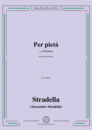 Stradella-Per pietà,from Il Floridoro,in e minor