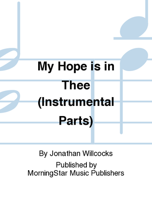 My Hope is in Thee (Instrumental Parts)