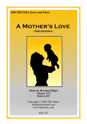 A Mother's Love - Orchestra Score and Parts PDF