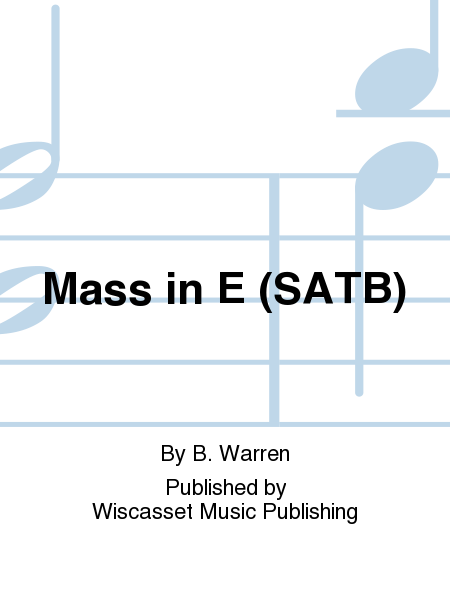 Mass in E (SATB)