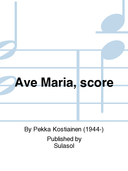 Ave Maria, score