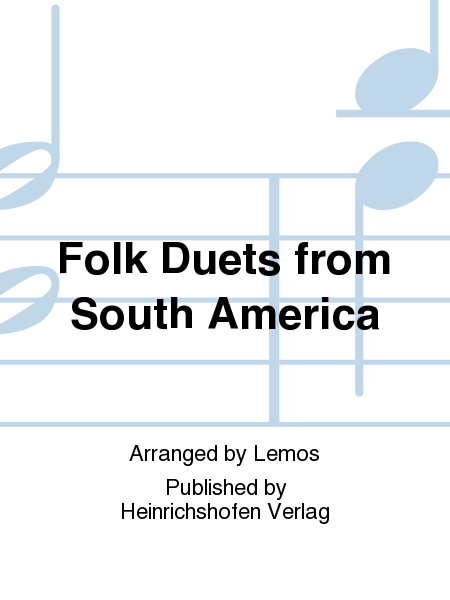 Folk Duets from South America