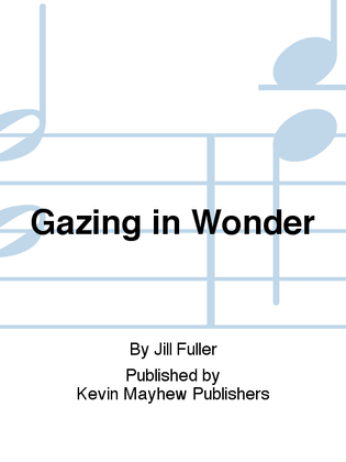 Gazing in Wonder
