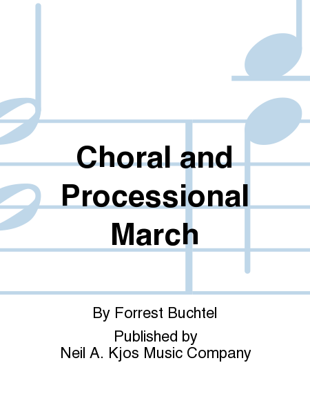 Choral and Processional March