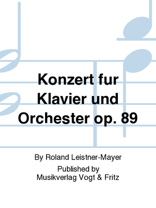 Konzert fur Klavier und Orchester op. 89