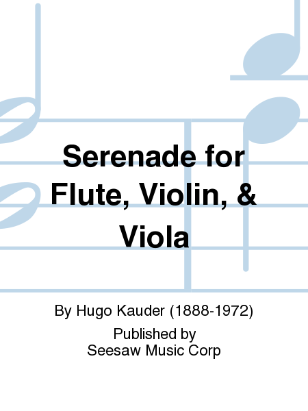 Serenade for Flute, Violin, & Viola