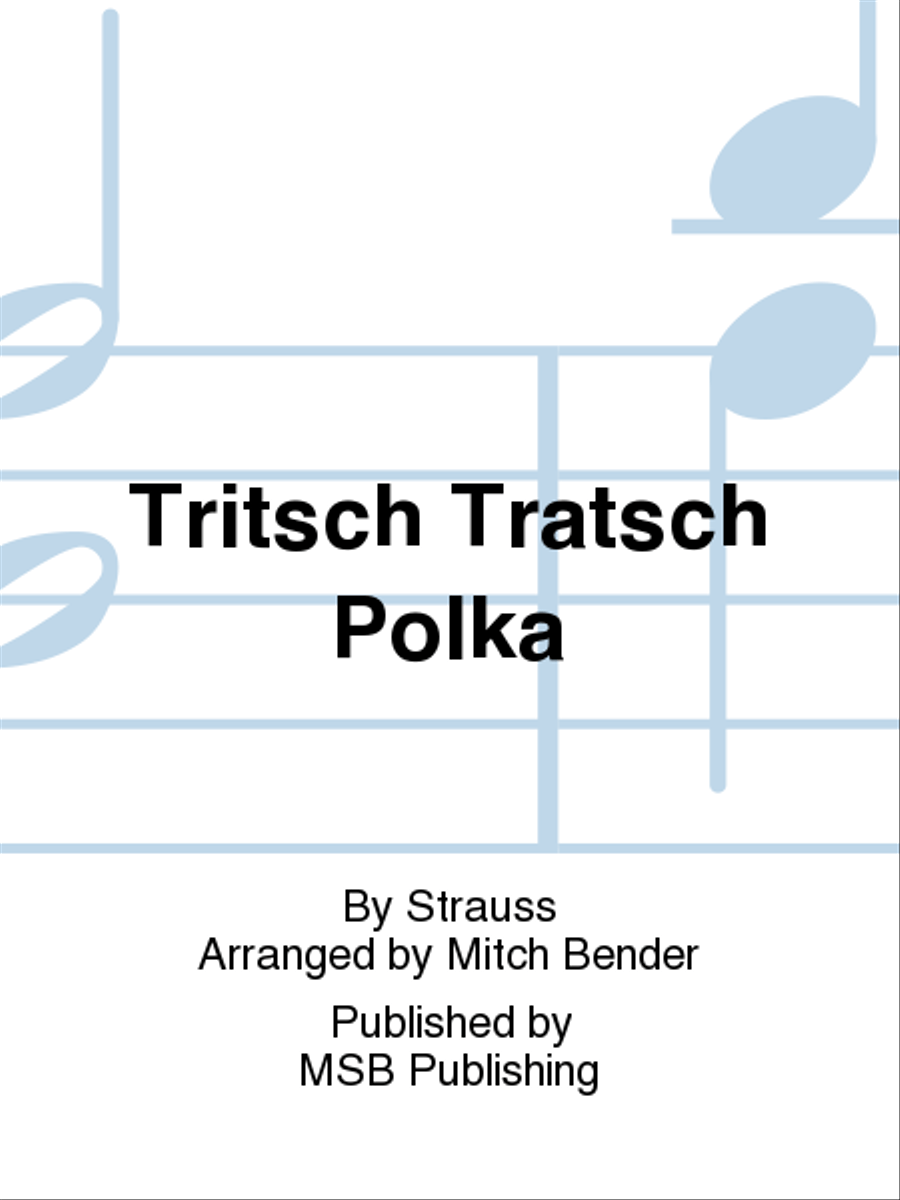 Tritsch Tratsch Polka