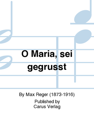 Book cover for O Maria, sei gegrusst