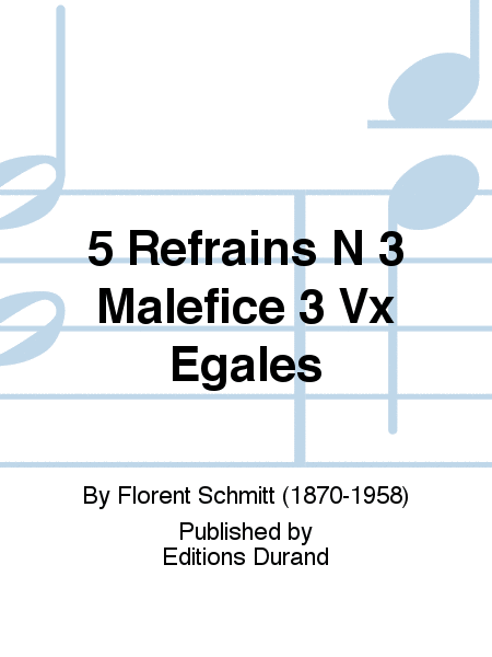 5 Refrains N 3 Malefice 3 Vx Egales