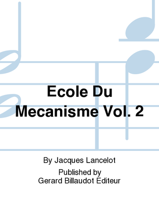 Ecole Du Mecanisme Vol. 2