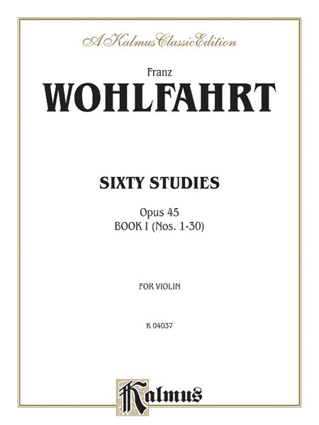 Sixty Studies, Op. 45, Volume I (Nos. 1-30)