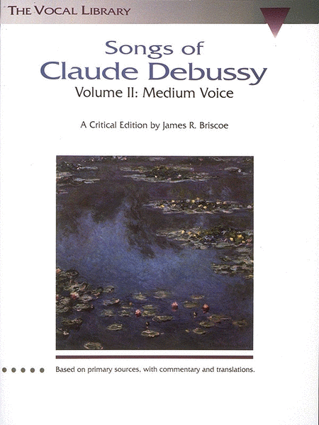 Songs of Claude Debussy – Volume II