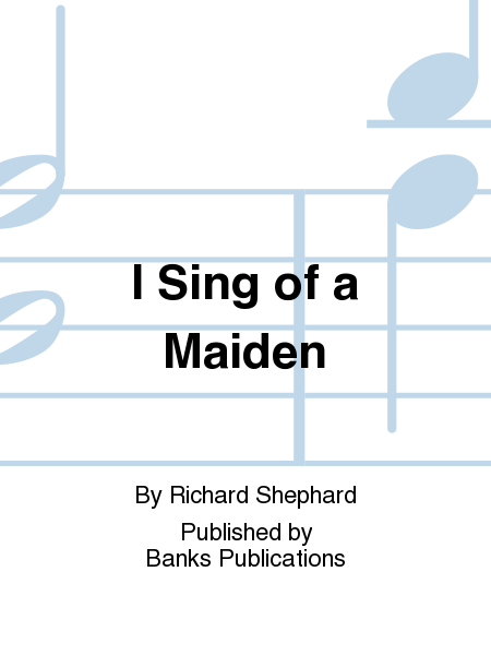 I Sing of a Maiden